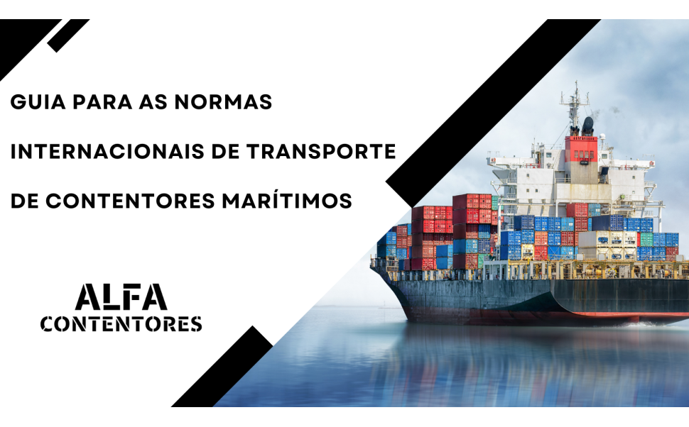 Guia para Conformidade dos Contentores com Normas Internacionais de Transporte marítimo