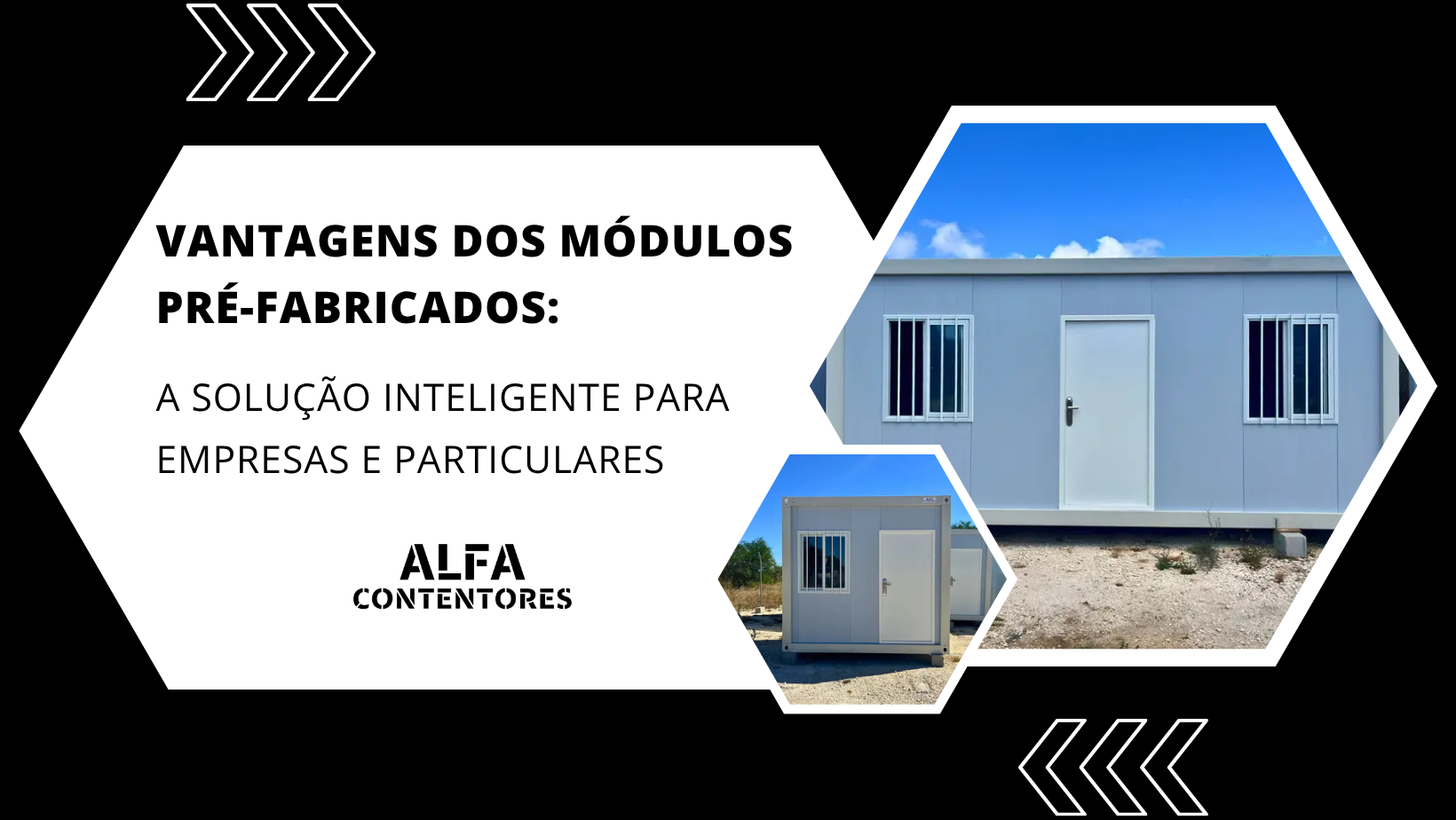 Vantagens dos Módulos Pré-fabricados: A Solução Inteligente para Empresas e Particulares